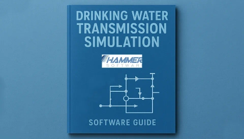 HAMMER Software Guide Drinking Water Transmission Simulation software training
